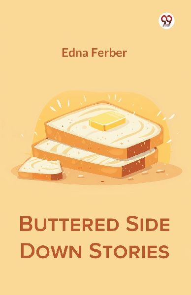 Buttered Side Down Stories