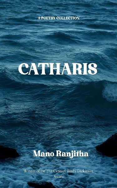 Catharsis A Poetry collection