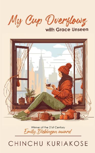 MY CUP OVERFLOWS ... with grace unseen