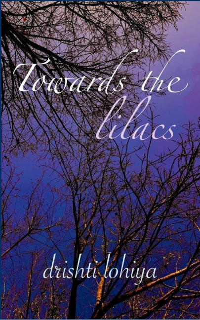 Towards the lilacs