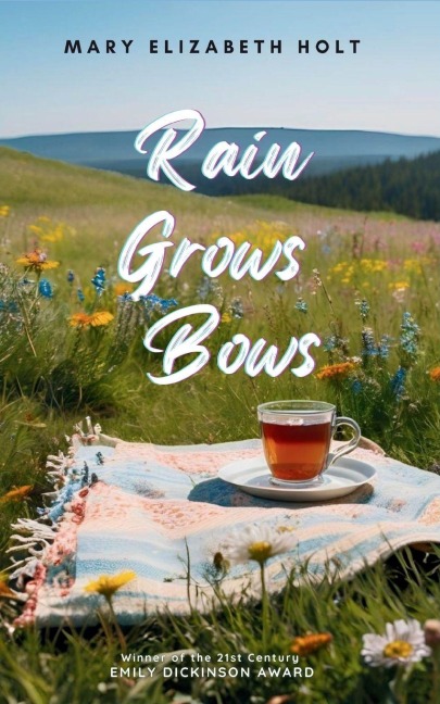 Rain Grows Bows