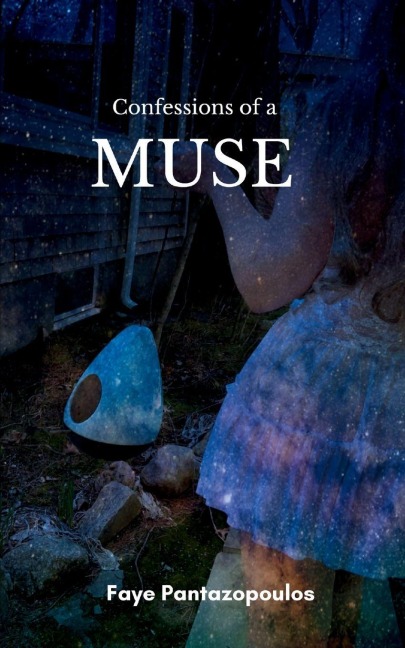 Confessions of a Muse