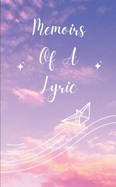 Memoirs Of A Lyric