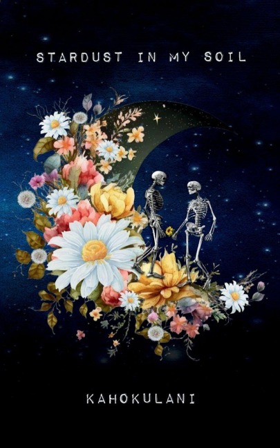 Stardust in My Soil