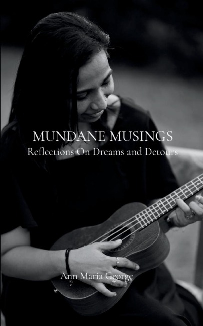 MUNDANE MUSINGS