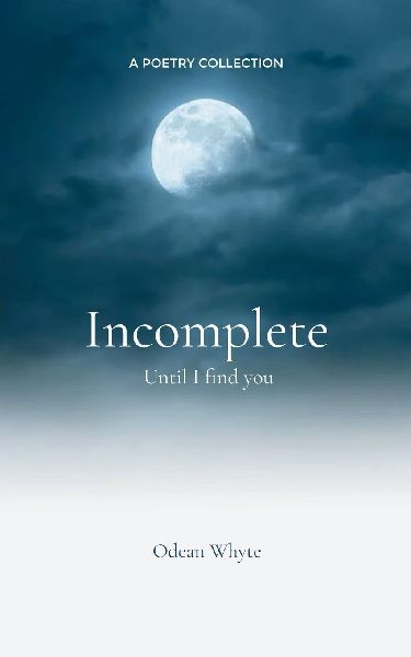 Incomplete Until I find you