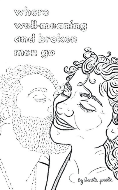 Where Well-Meaning and Broken Men Go