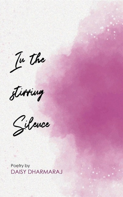 In the stirring Silence