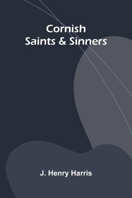 Cornish Saints & Sinners