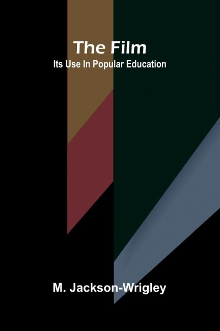 The film: Its use in popular education