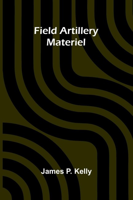 Field artillery materiel