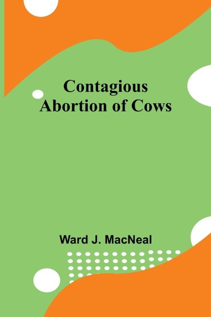Contagious Abortion of Cows