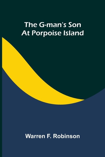 The G-man's son at Porpoise Island