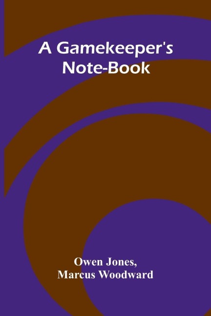 A Gamekeeper's Note-book