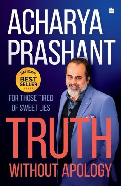Truth without Apology: A Guide for Those Who Can Stand It
