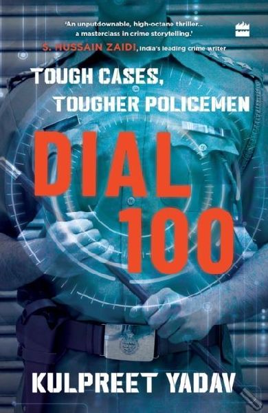 Dial 100: Tough Cases, Tougher Policemen
