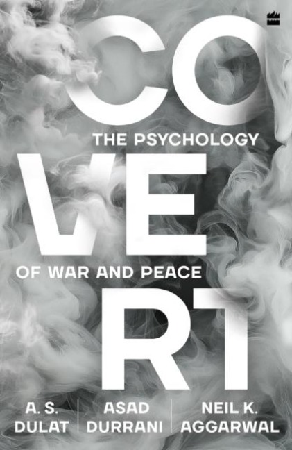 Covert: The Psychology of War and Peace