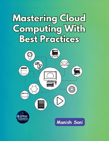 Mastering Cloud Computing With Best Practices