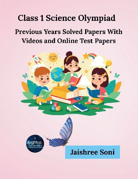 Class 1 Science Olympiad Previous Years Solved Papers With Videos and Online Test Papers