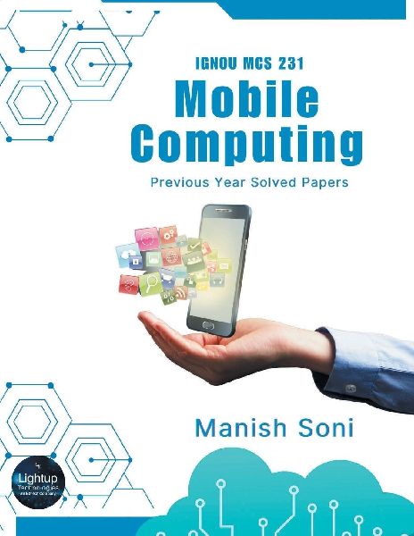 IGNOU MCS 231 Mobile Computing Previous Year Solved Papers