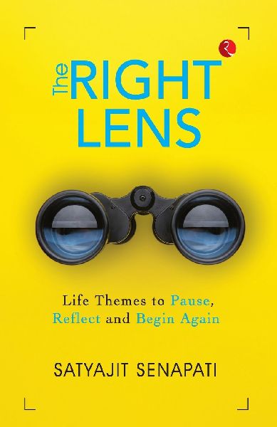 The Right Lens: Life Themes to Pause, Reflect and Begin Again