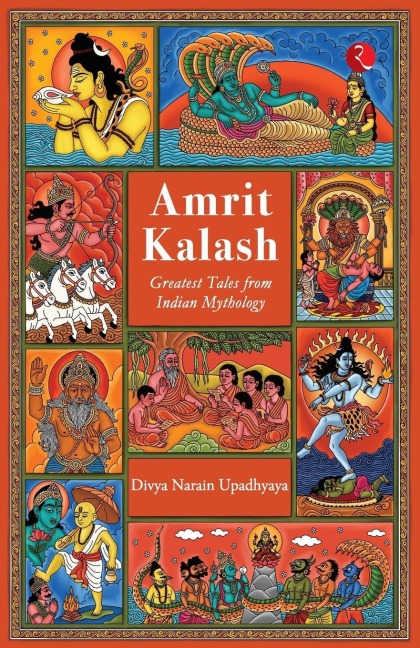 AMRIT KALASH: Greatest Tales from Indian Mythology