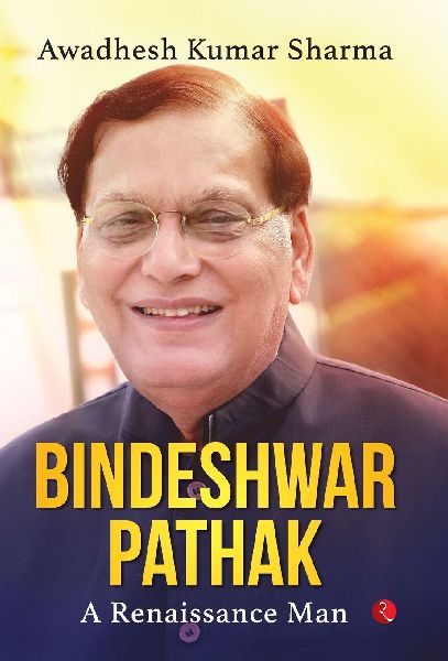 BINDESHWAR PATHAK A Renaissance Man