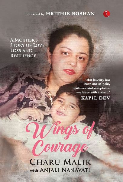 Wings of Courage: A Mothers Story of Love, Loss and Resilience