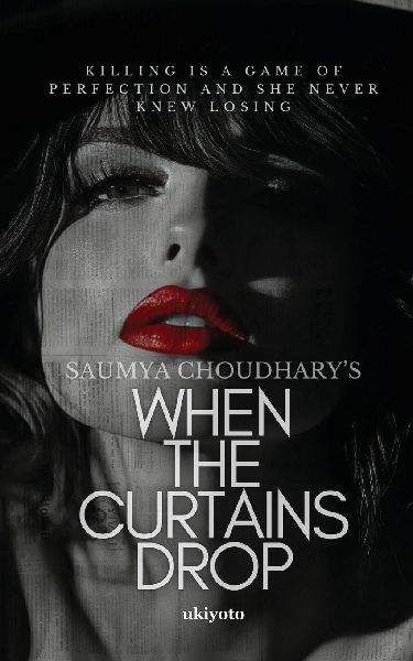 When the Curtains Drop