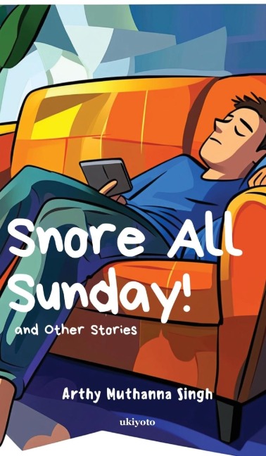 Snore All Sunday!