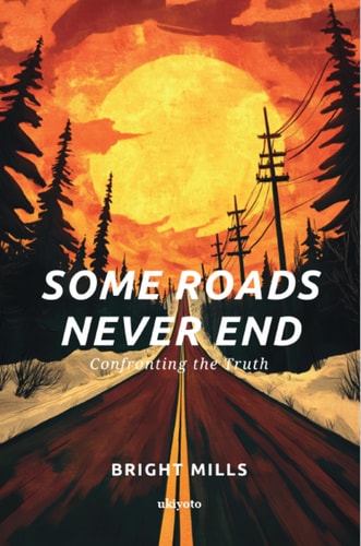 Some Roads Never End