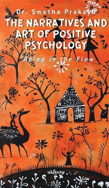 The Narratives and Art of Positive Psychology
