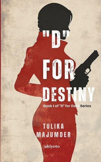 "D" for Destiny