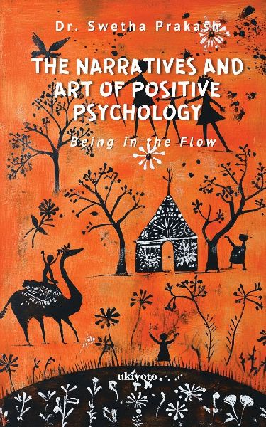 The Narratives and Art of Positive Psychology