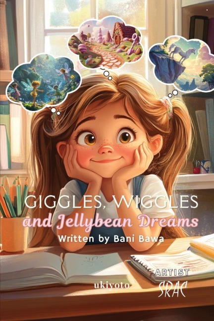 Giggles, Wiggles and Jellybean Dreams