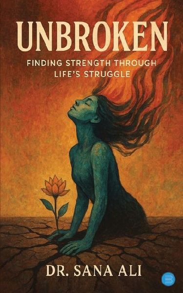 Unbroken: Finding strength through life's struggle