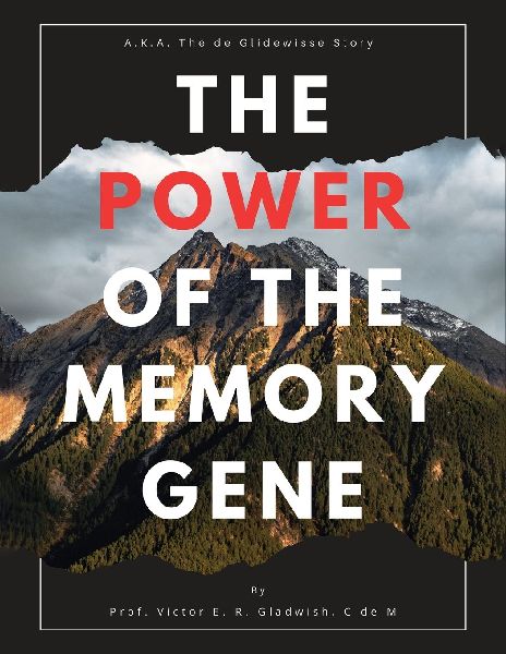 The Power of the Memory Gene: The de Glidewyse story