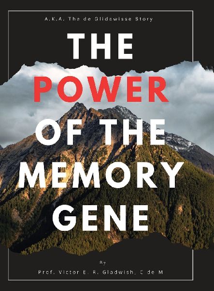 The Power of the Memory Gene: The de Glidewyse story