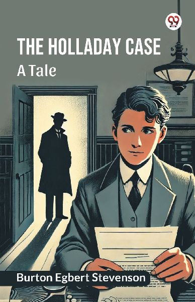 The Holladay case A tale
