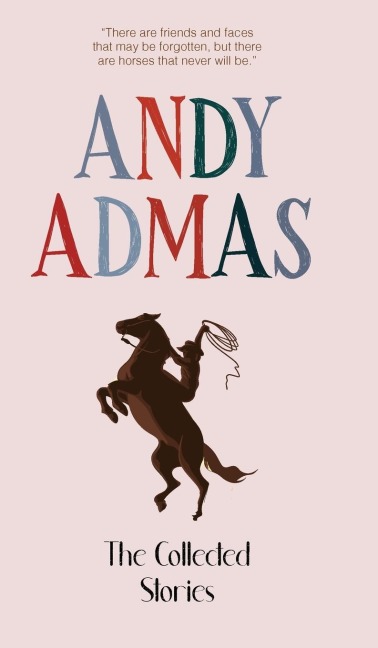 The Collected Stories of Andy Admas