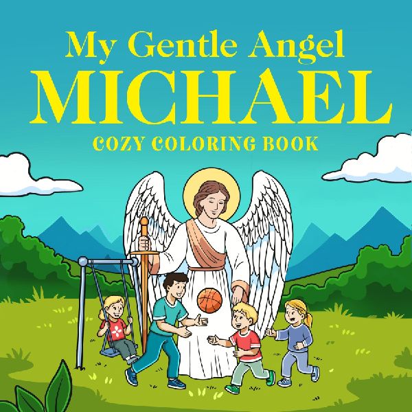 My Gentle Angel Michael: Cozy Coloring Book