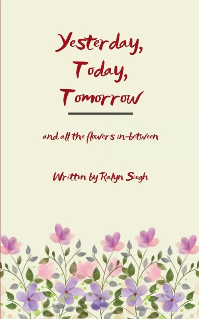 Yesterday, Today, Tomorrow