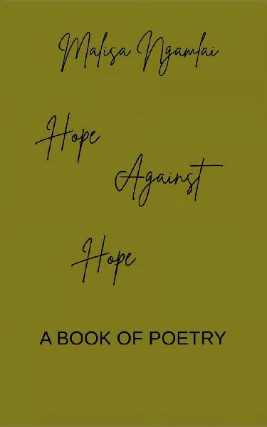 Hope Against Hope A BOOK OF POETRY