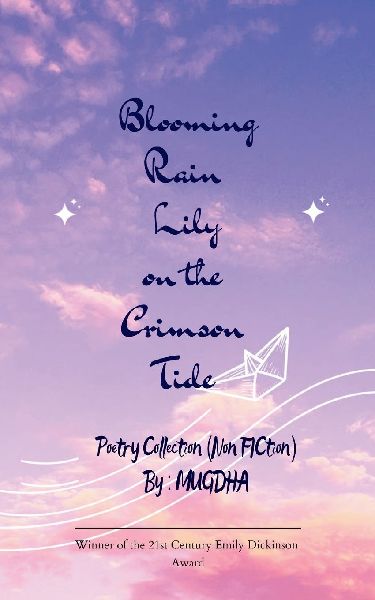 Blooming Rain Lily on the Crimson Tide Blue Orchid and The Wild Pink Lily -A Forever Love Story