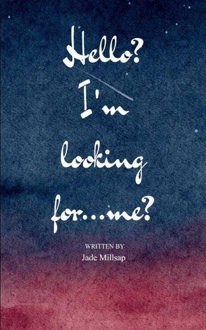 Hello? I'm looking for.....me?