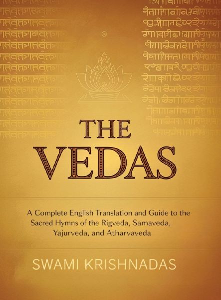 The Vedas: A Complete English Translation and Guide to the Sacred Hymns of the Rigveda, Samaveda, Yajurveda, and Atharvaveda
