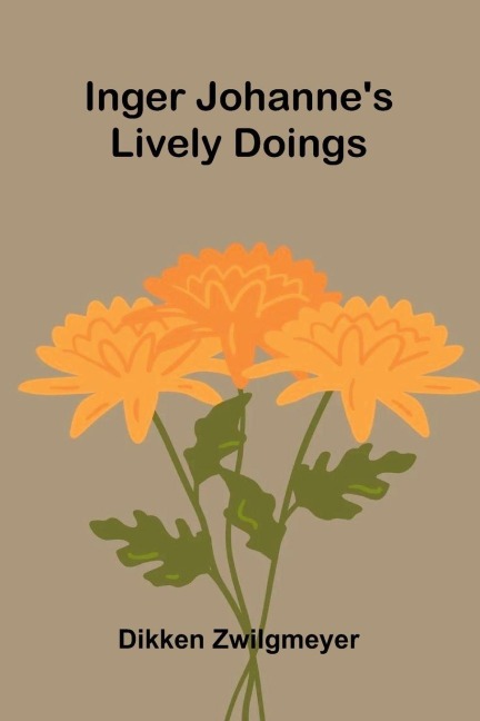Inger Johanne'S Lively Doings