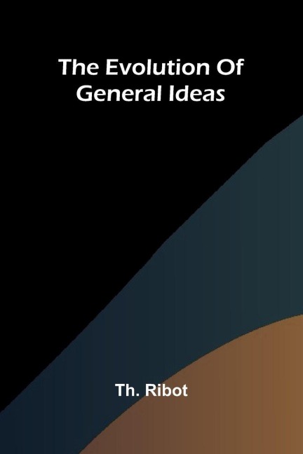The Evolution Of General Ideas