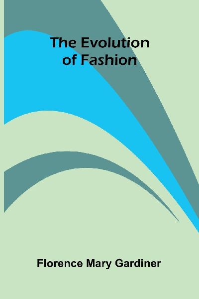 The Evolution Of Fashion