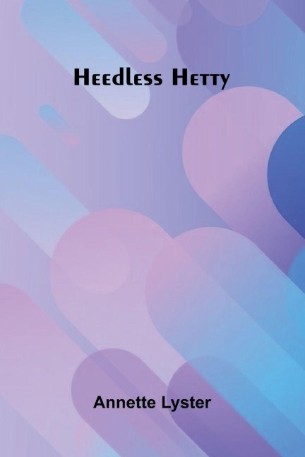 Heedless Hetty